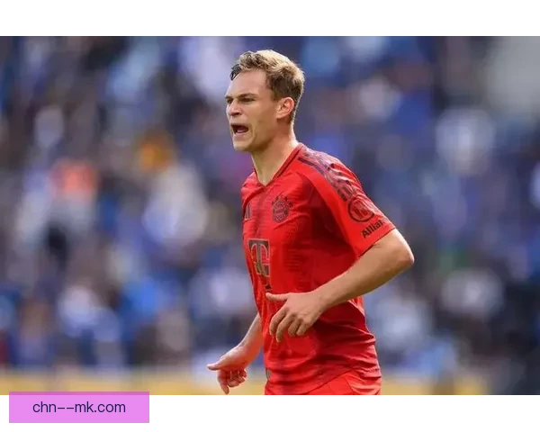 基米希对阵巴萨亚洲杯攻防两端影响力全景解析与战术价值评估